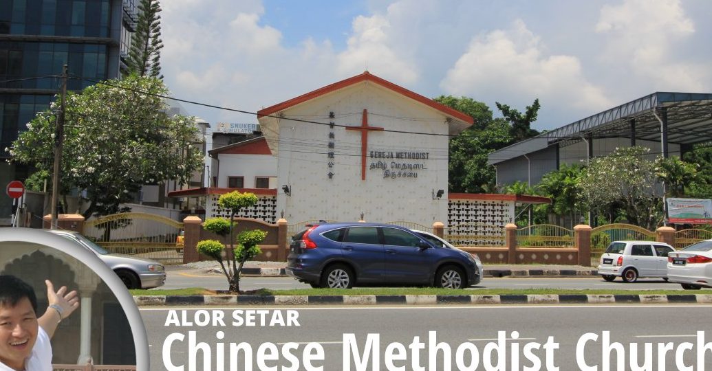 alor setar chinese methodist church
