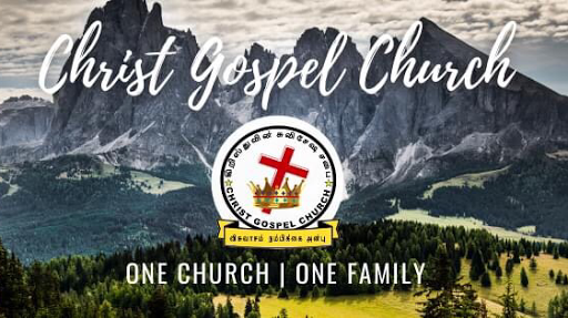Christ Gospel Church AG | Gereja Injil Kristus | கிறிஸ்துவின் சுவிசேஷ சபை (Tamil Church)