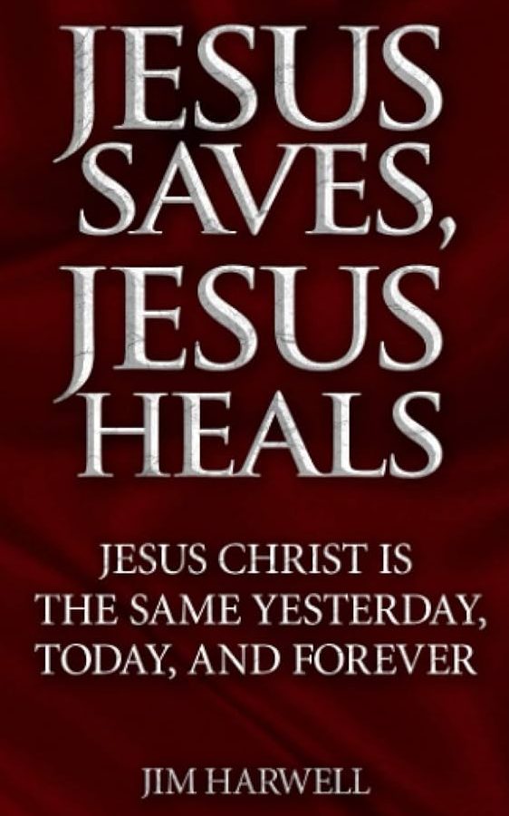jesus lives jesus saves jesus heals