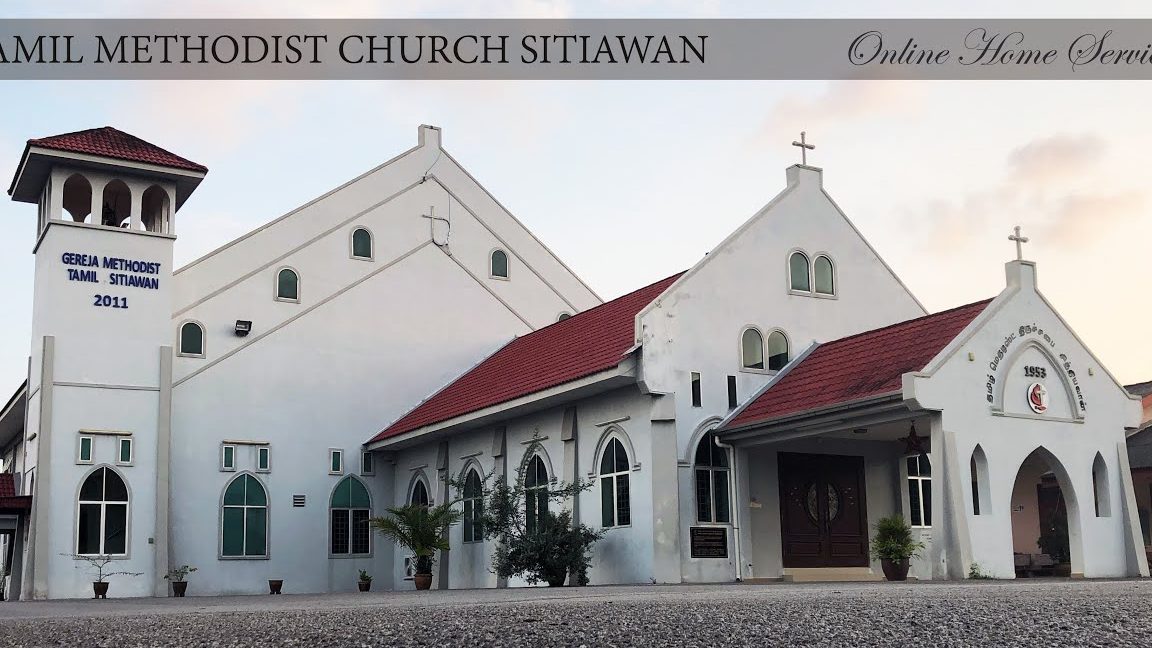 tamil methodist church sitiawan tmc sitiawan